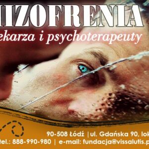 Schizofrenia okiem lekarza i psychoterapeuty